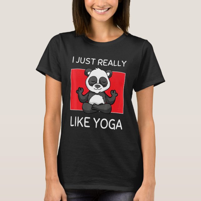 Camiseta Cute Namaste Panda I Just Really Like Yoga Pilates (Anverso)