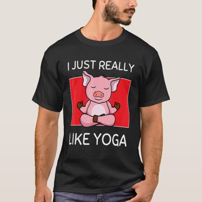 Camiseta Cute Namaste Pig I Just Really Like Yoga Pilates (Anverso)