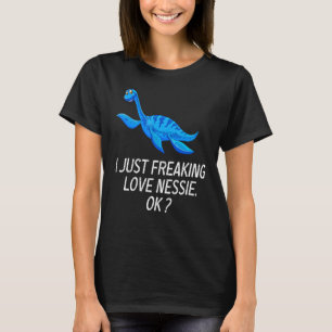 Camiseta Cute Nessie Love Nessie I Just Freke Love Nessi