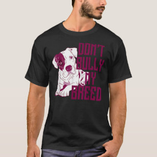 Camiseta Cute No Bully My Breve Pit Bull Puppy