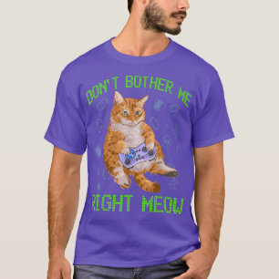 Camiseta Cute no me molestes, miau, gato ama video