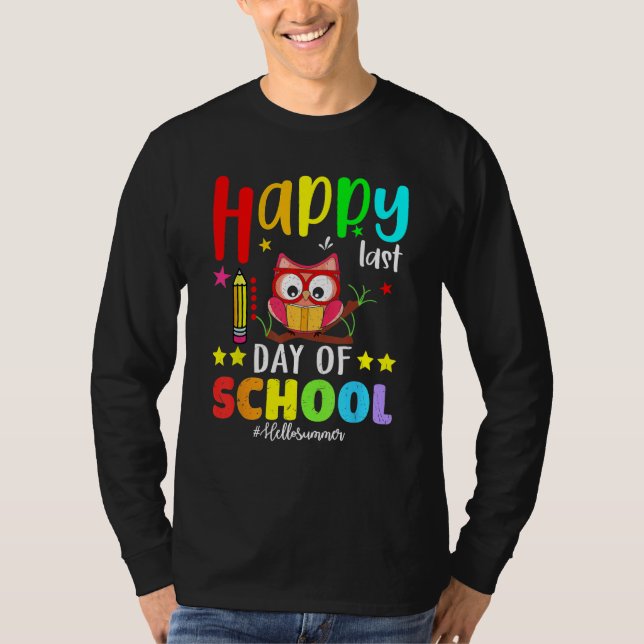 Camiseta Cute Owl Happy Last Day Of School Teacher Student  (Anverso)