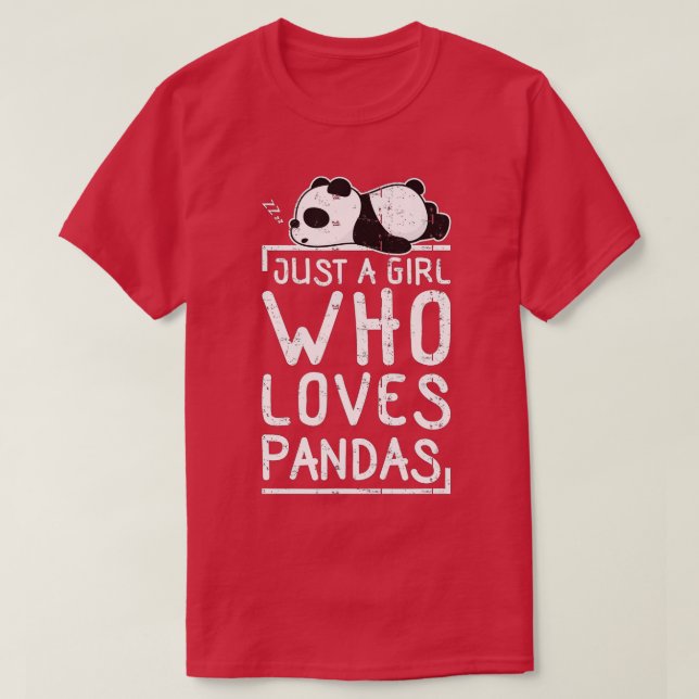 Camiseta Cute Panda sólo un Chica que ama a Pandas (8) (Diseño del anverso)