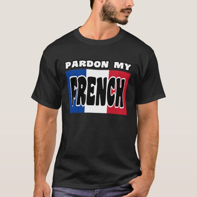 Camiseta Cute Pardon My French (Anverso)