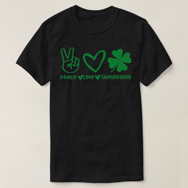 Camiseta Cute Peace Love Shenanigans Shamrock Happy St Patr (Diseño del anverso)