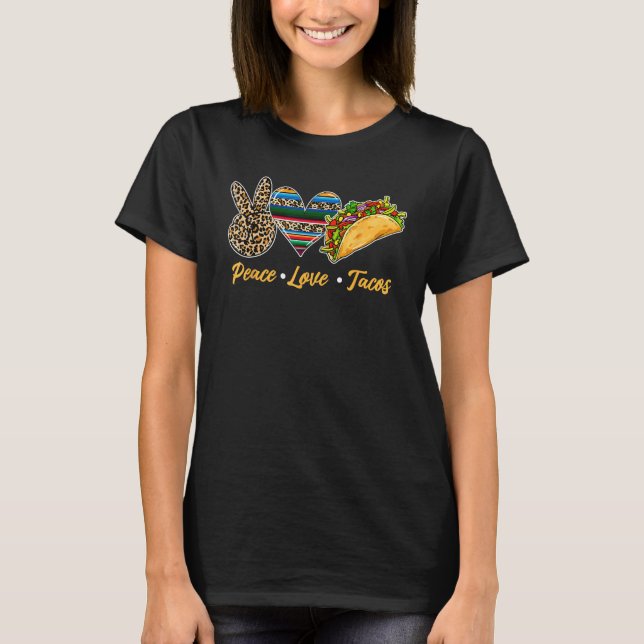 Camiseta Cute Peace Love Tacos Cute Taco Tuesday Mexican Fo (Anverso)
