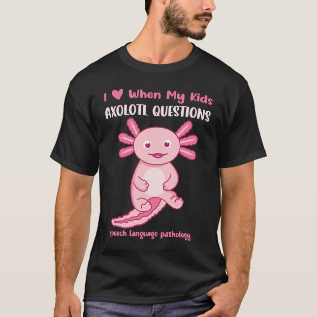 Camiseta Cute Pediatric SLP Speech Therapist Kids Axolotl Q (Anverso)