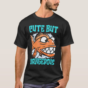 Camiseta Cute Pero Peligroso Acuarista Susurrador de Piraña