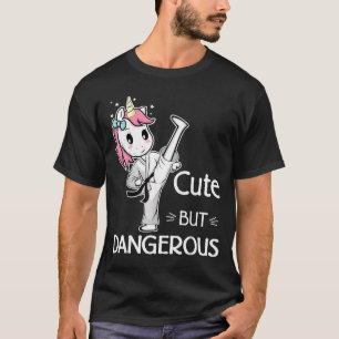 Camiseta Cute pero Peligroso Karate Taekwondo Unicornio Kar