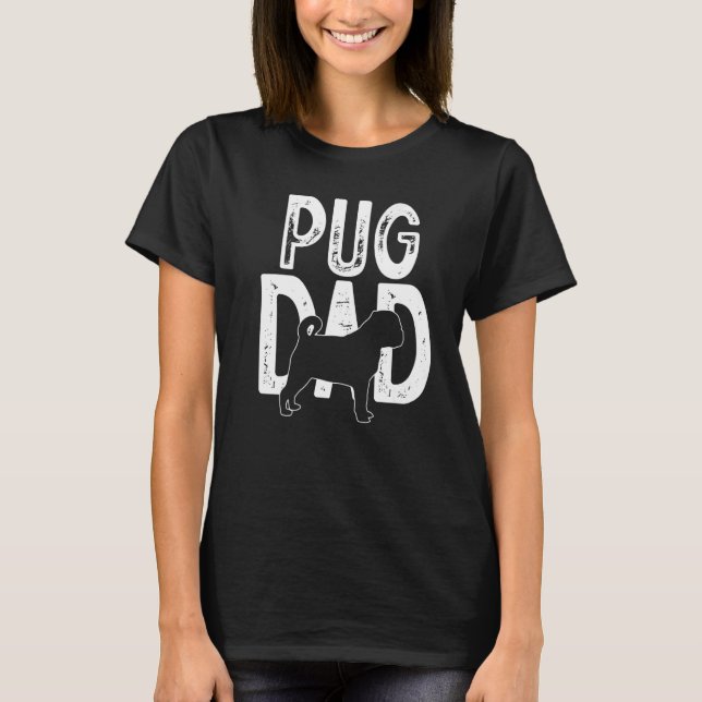 Camiseta Cute Perro Pug Dad Puppy Padre (Anverso)