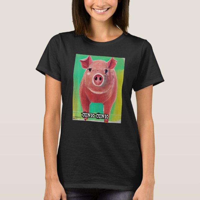 Camiseta Cute Pig Piggie Oink Oink 32 (Anverso)