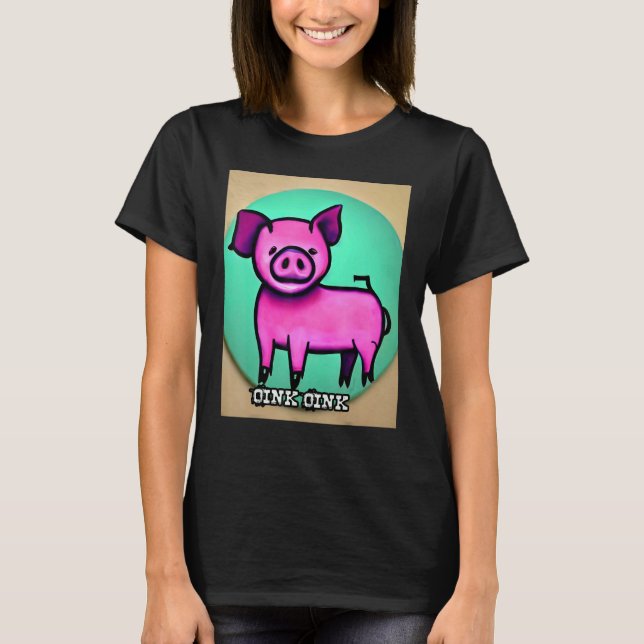Camiseta Cute Pig Piggie Oink Oink 44 (Anverso)