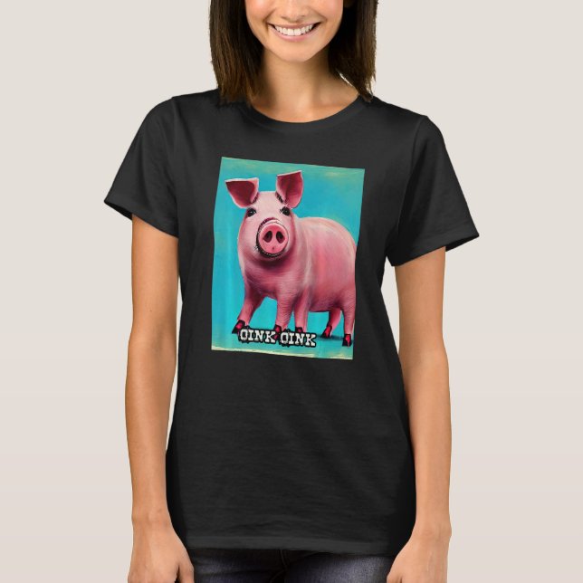 Camiseta Cute Pig Piggie Oink Oink  44 (Anverso)