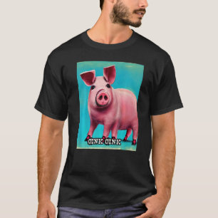 Camiseta Cute Pig Piggie Oink Oink 44