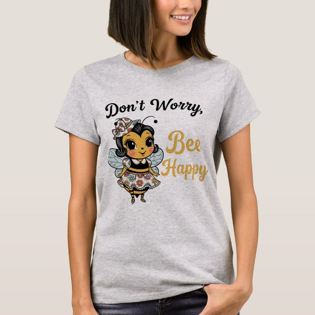 Camiseta Cute Pin-Up BeeDon't Worry "Bee Happy"  (Anverso)