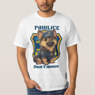 Camiseta Cute Police Dog – Funny K9 Puppy “Don’t Move"