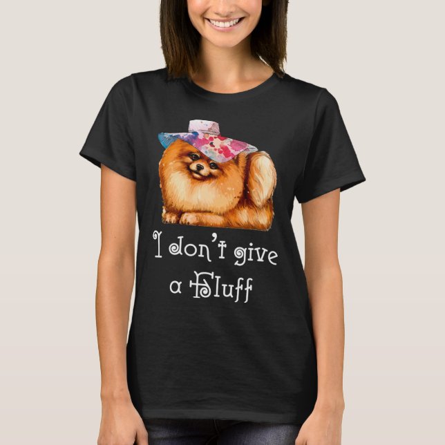 Camiseta Cute Pomeranian Pom I do not give a Fluff (Anverso)