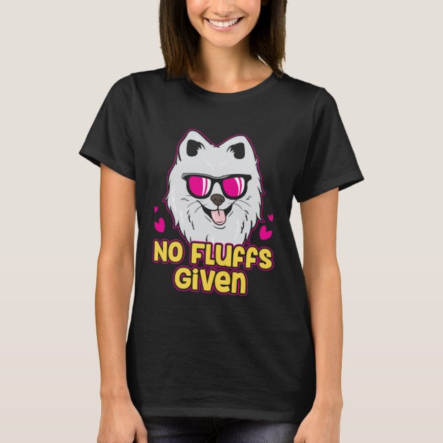 Camiseta Cute Pomeranian  Saying (Anverso)