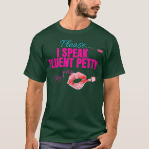 Camiseta Cute Por Favor Hablo Fluent Petty Trate De Mentir