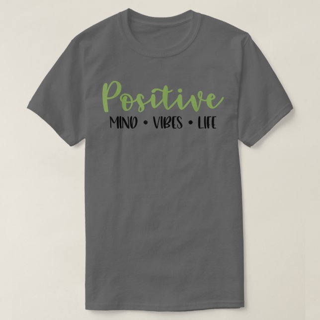 Camiseta Cute Positivity Positive Mind Vibes Life Motivatio (Diseño del anverso)