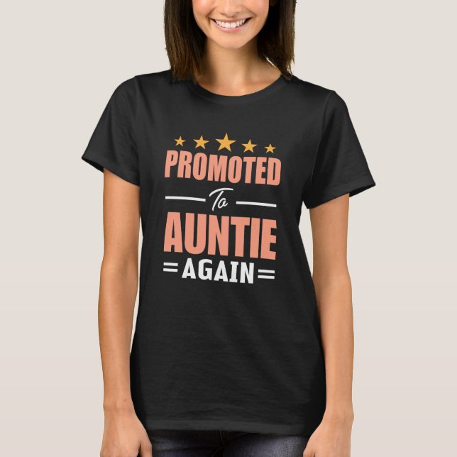 Camiseta Cute Promoted To Auntie Again  Going To Be Aunt Ag (Anverso)
