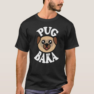 Camiseta Cute Pug Baka