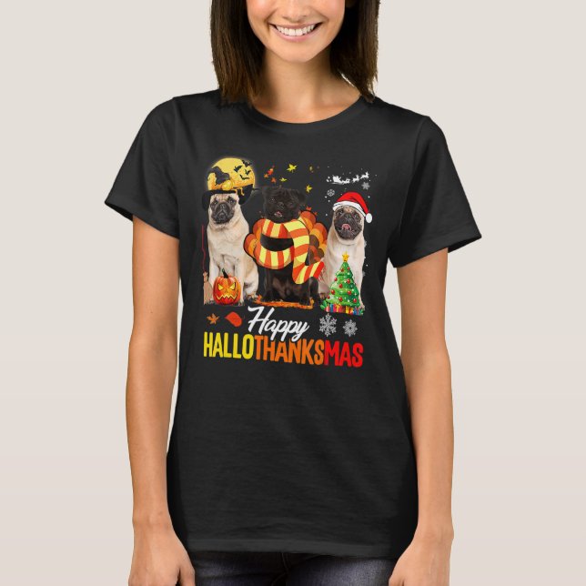 Camiseta Cute Pug Happy Hallothanksmas Halloween Thanksgivi (Anverso)