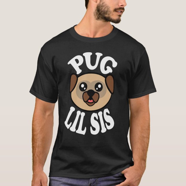 Camiseta Cute Pug Lil Sis (Anverso)