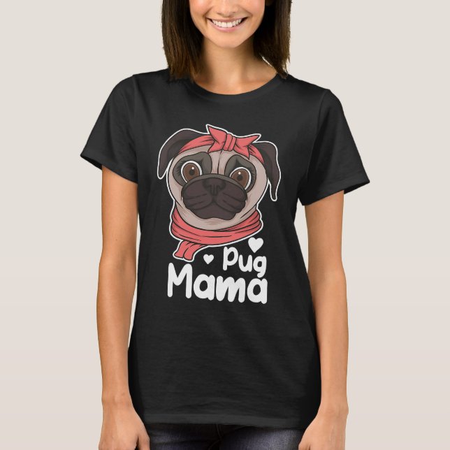 Camiseta Cute pug mother graphics  best  idea (Anverso)