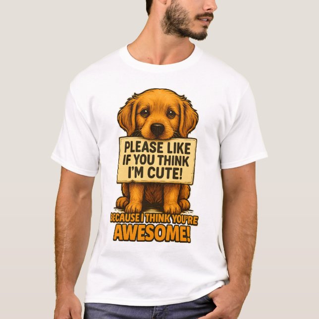 Camiseta Cute Puppy, Funny Dog Lover Quote (Anverso)