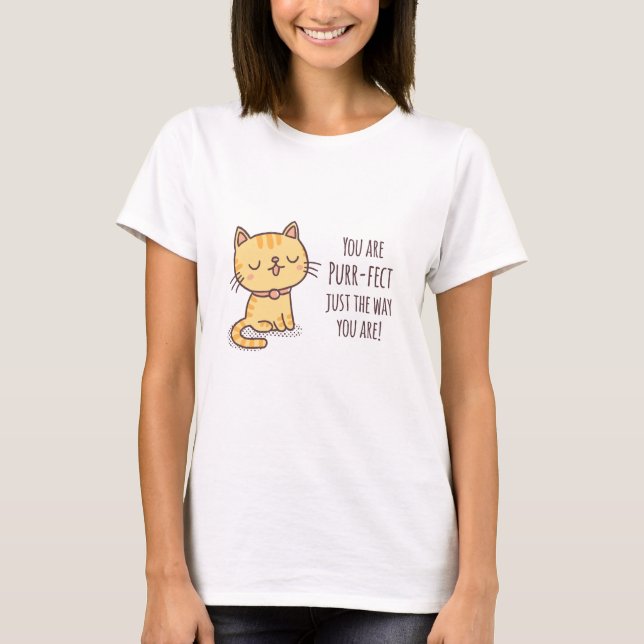 Camiseta Cute Purrfect de la forma en que eres gato (Anverso)