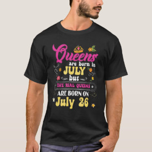 Camiseta Cute Queens Are Born In July My Memorable Birthday