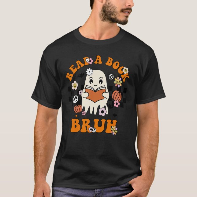 Camiseta Cute Read Book Bruh Teacher Halloween Costume Ghos (Anverso)