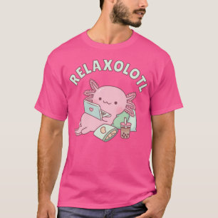Camiseta Cute Relax A Lot Axolotl Funny Pun