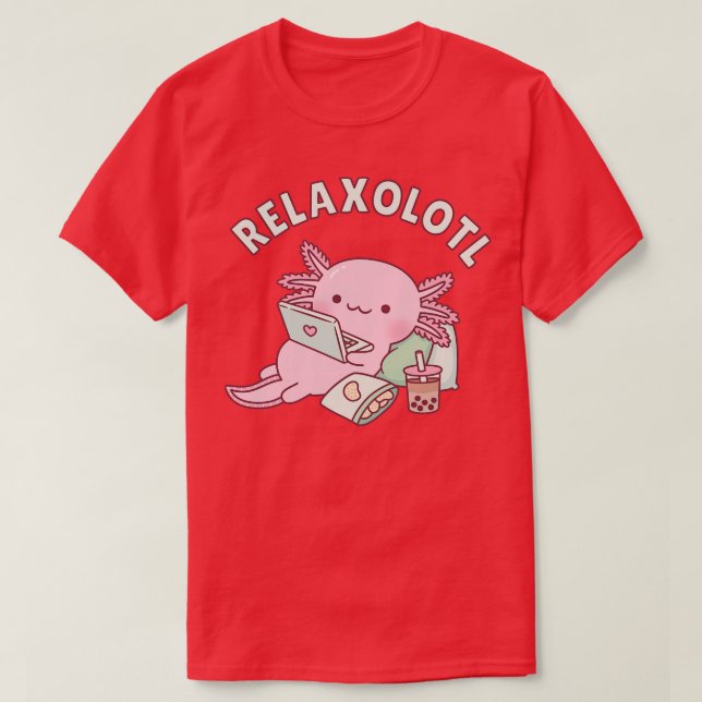 Camiseta Cute Relax A Lot Axolotl Pun Funny (Diseño del anverso)