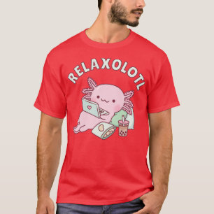Camiseta Cute Relax A Lot Axolotl Pun Funny
