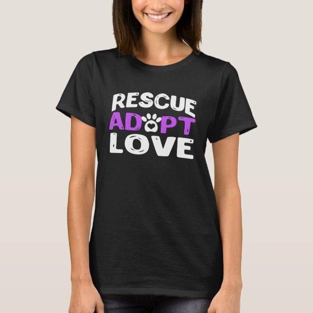 Camiseta Cute Rescue Adopt Love   as Dog or Cat (Anverso)