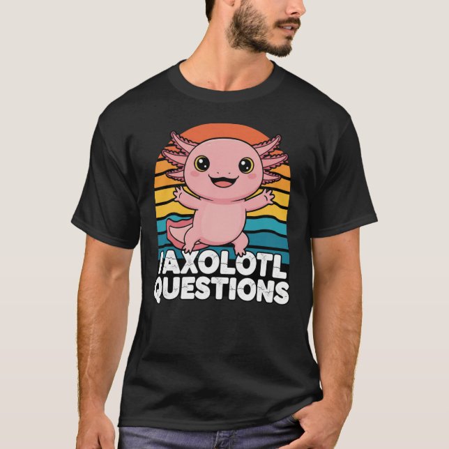 Camiseta Cute Retro Axolotl Pun Design (Anverso)