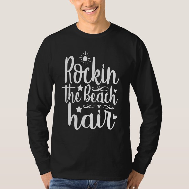 Camiseta Cute Rocking The Beach Hair Summer And Summertime  (Anverso)