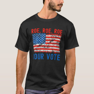 Camiseta Cute Roe Your Vote Pro-Choice Women's Rights Retro