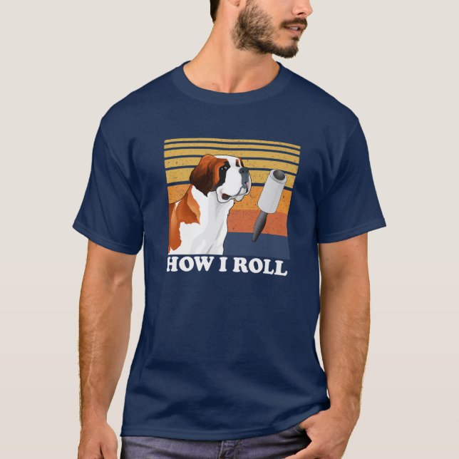 Camiseta Cute Saint Bernard How I Roll Funny (Anverso)