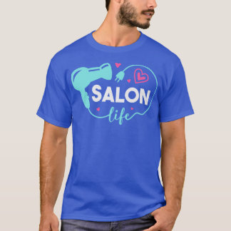 Camiseta Cute Salon Life Hair Stylist Hairdresser Art