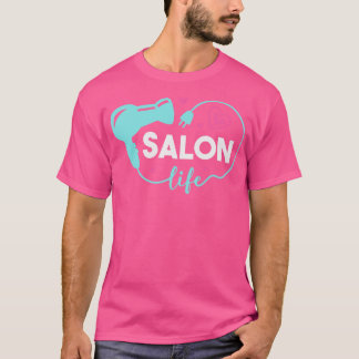 Camiseta Cute Salon Life Hair Stylist Hairdresser Art