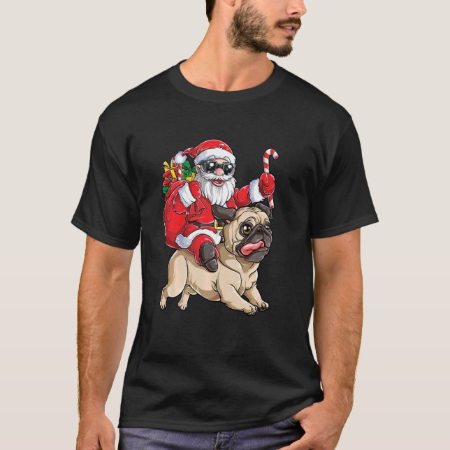 Camiseta Cute Santa Riding Pug Dog Funny Pug Dog Navidades (Anverso)