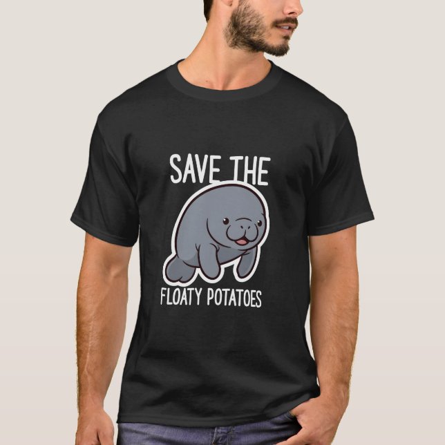 Camiseta Cute Save The Floaty Potatoes Manatee Cartoon (Anverso)