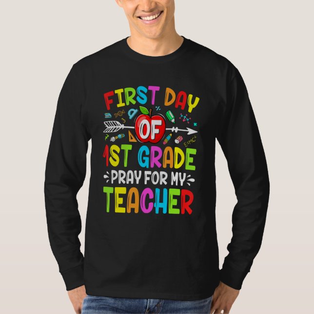 Camiseta Cute School First Day Of First Grade Pray For My T (Anverso)