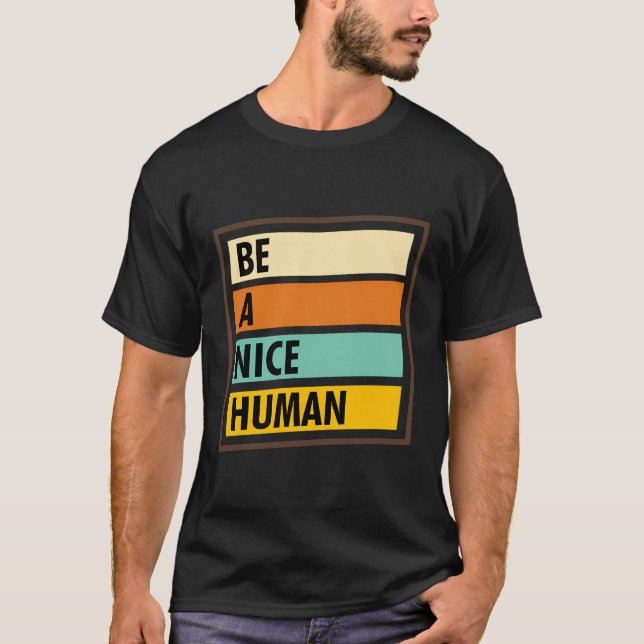 Camiseta Cute Sé Un Buen Gráfico Retro Humano (Anverso)