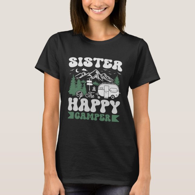 Camiseta Cute Sister Of The Happy Camper Camping Trip (Anverso)