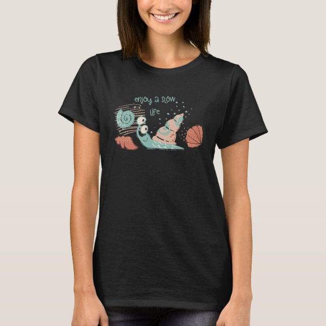 Camiseta Cute Snail  with Slow Life (Anverso)
