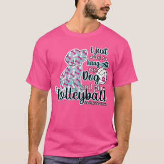 Camiseta Cute, Solo Quiero Jugar Al Voleibol Y Mascota A Mi